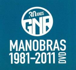 GNR : GNR ‎– Manobras 1981-2011